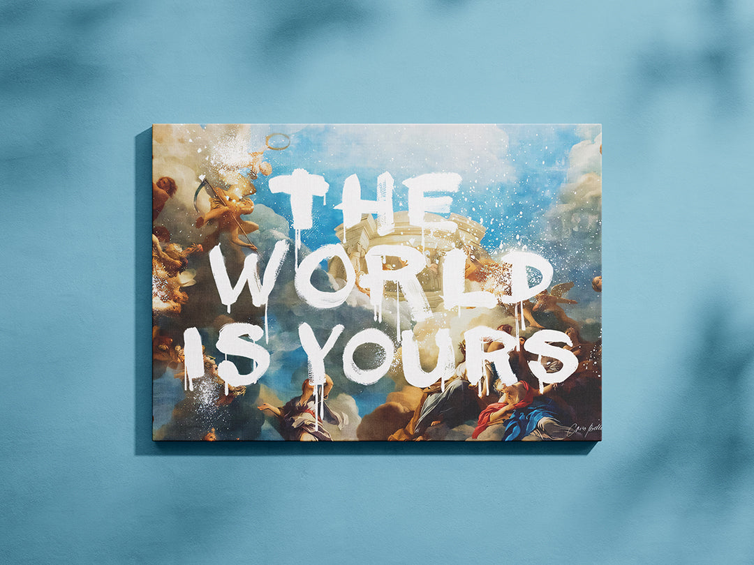 The World Is Yours Wall Art