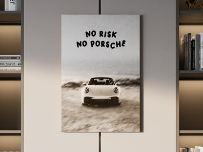 No Risk No Porsche Motivational Wall Art